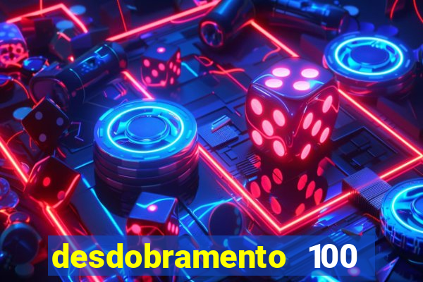 desdobramento 100 dezenas em apenas 6 jogos